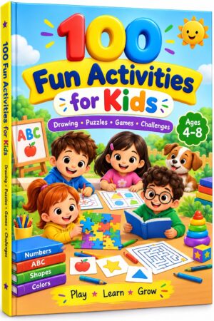 100 Fun Activities for Kids